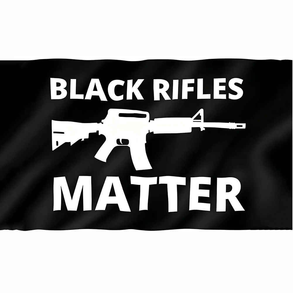 Black Rifles Matter Flag --3x5 ft Banner -100% polyester-2 Metal Grommets-One sided /Two sided