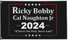 Ricky Bobby Cal Naughton Jr 2024 Election 3x5 Flag -If You Ain't 1st First You're Last -